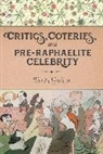 Wendy Graham, Graham Wendy - Critics, Coteries, and Pre-Raphaelite Celebrity