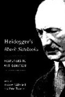 Andrew J. Mitchell, Andrew J. Trawny Mitchell, Peter Trawny, Andrew J. Mitchell, Mitchell Andrew J., Peter Trawny - Heidegger''s Black Notebooks