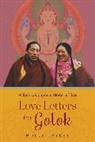 Holly Gayley, Gayley Holly - Love Letters From Golok