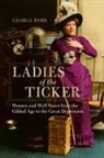 George Robb - Ladies of the Ticker