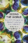 Cynthia Miller-Idriss, Miller-Idriss Cynthia, Seteney Shami, Shami Seteney, Mitchell Stevens, Mitchell L. Stevens... - Seeing the World