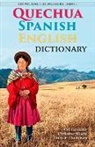 Gonzales, Odi Gonzales, Christine Mladic Janney, Emily F. Thompson - Quechua-spanish-english Dictionary