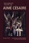 A. James Arnold, Aimae Caesaire, Aime Cesaire, Aime Eshleman Cesaire, Aimé Césaire, Clayton Eshleman - The Complete Poetry of Aime Cesaire