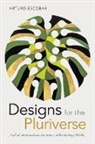 Arturo Escobar - Designs for the Pluriverse