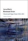 Andrew Shenton, Andrew (Boston University) Shenton - Arvo Part''s Resonant Texts