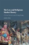 Jianlin Chen, Jianlin (The University of Hong Kong) Chen, Jianlin (University of Melbourne) Chen - Law and Religious Market Theory