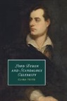 Clara Tuite, Clara (University of Melbourne) Tuite, Tuite Clara - Lord Byron and Scandalous Celebrity