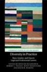Spencer Nelson Headworth, Ronit Dinovitzer, Dinovitzer Ronit, Spencer Headworth, Headworth Spencer, Robert L. Nelson... - Diversity in Practice