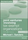 Michael I Sanders, Michael I. Sanders - Joint Ventures Involving Tax-Exempt Organizations