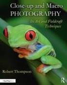 Robert Thompson, Robert (One of Ireland''s Foremost Natur Thompson - Close-Up and Macro Photography