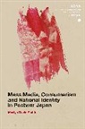 Martyn David Smith, Martyn David (Soas Smith, Christopher Gerteis - Mass Media, Consumerism and National Identity in Postwar Japan