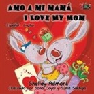 Shelley Admont, Kidkiddos Books, S. A. Publishing - Amo a mi mamá I Love My Mom