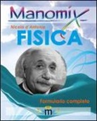 Nicola D'Antonio - Manomix di fisica. Formulario completo