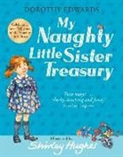 Dorothy Edwards, Shirley Hughes - My Naughty Little Sister: A Treasury Collection