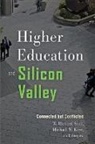 Michael W. Kirst, W. Richard Scott, W. Richard Kirst Scott - Higher Education and Silicon Valley