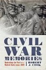 Robert Cook, Robert J. Cook, Robert J. (Professor of American History Cook - Civil War Memories