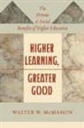 Walter W McMahon, Walter W. McMahon, Walter W. (Professor of Economics Emeritu Mcmahon, Walter W. (Professor of Economics Emeritus McMahon, McMahon Walter W. - Higher Learning, Greater Good