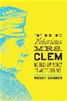 Wendy Gamber, Wendy (Indiana University) Gamber, Gamber Wendy - Notorious Mrs. Clem