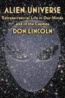 Don Lincoln, Don (Fermilab) Lincoln, Donald Lincoln - Alien Universe