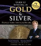 Robert Kiyosaki, Michael Maloney - Guide to Investing in Gold and Silver: Protect Your Financial Future (Audio book)