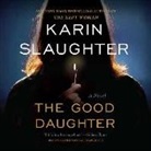 Karin Slaughter - The Good Daughter (Hörbuch)