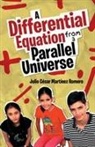 Julio Cesar Martinez Romero, Julio César Martínez Romero - A Differential Equation from a Parallel Universe