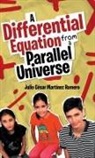 Julio Cesar Martinez Romero, Julio César Martínez Romero - A Differential Equation from a Parallel Universe