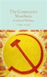 Karl Marx - The Communist Manifesto & Selected Writings