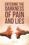 Ali - Entering the Darkness of Pain and Lies