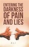 Ali - Entering the Darkness of Pain and Lies