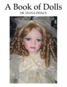 Diana Prince, Dr Diana Prince, Dr. Diana Prince - A Book of Dolls