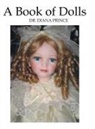 Diana Prince, Dr Diana Prince, Dr. Diana Prince - A Book of Dolls