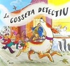 Julia Donaldson, Sara Ogilvie - La gosseta detectiu