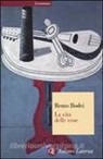 Remo Bodei - La vita delle cose