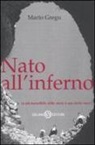 Mario Gregu, P. Arosio - Nato all'inferno