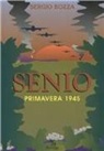 Sergio Bozza - Senio. Primavera 1945