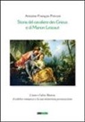 Antoine-François Prévost, A. Beretta Anguissola - Storia del cavaliere des Grieux e di Manon Lescaut. L'una e l'altra Manon, il celebre romanzo e la sua misteriosa prosecuzione
