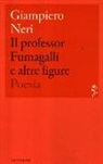Giampiero Neri - Il professor Fumagalli e altre figure