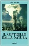 John McPhee - Il controllo della natura