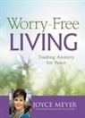Joyce Meyer - Worry-Free Living