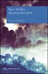 Mary Shelley - Frankenstein ovvero il Prometeo moderno