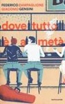 Giacomo Gensini, Federico Zampaglione - Dove tutto è a metà