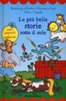 Le più belle storie sotto il sole. Con adesivi