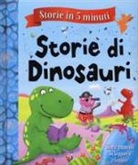 Melanie Joyce, R. Galloway - Storie di dinosauri. Storie in 5 minuti