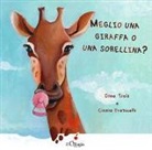 Dino Ticli - Meglio una giraffa o una sorellina?