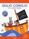 Nicoletta Costa - Giulio Coniglio e la nave pirata. Con adesivi