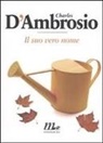 Charles D'Ambrosio - Il suo vero nome