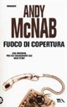 Andy McNab - Fuoco di copertura