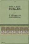 Hermann Bürger - L' illettore. Una confessione