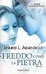 Jennifer L. Armentrout - Freddo come la pietra. The dark elements